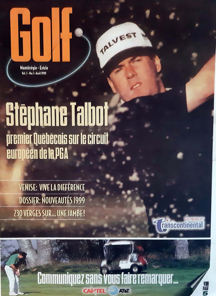 Couverture du magazine Golf Montérégie-Estrie d'avril 1999 : Stéphane Talbot en casquette Talvest, titrée « premier Québécois sur le circuit européen de la PGA ».